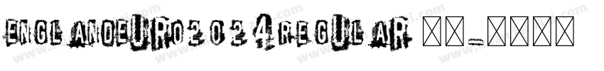 EnglandEuro2024Regular 字体字体转换